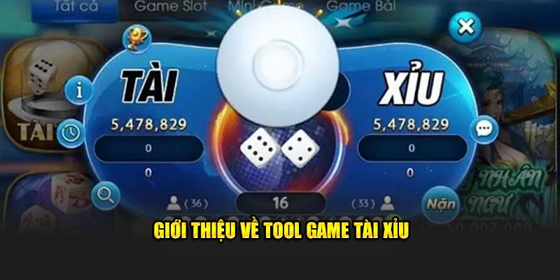 Giới thiệu về tool game tài xỉu